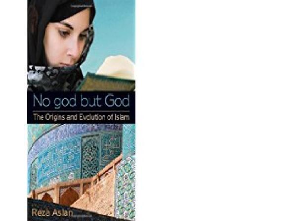 No god but God: The Origins and Evolution of Islam